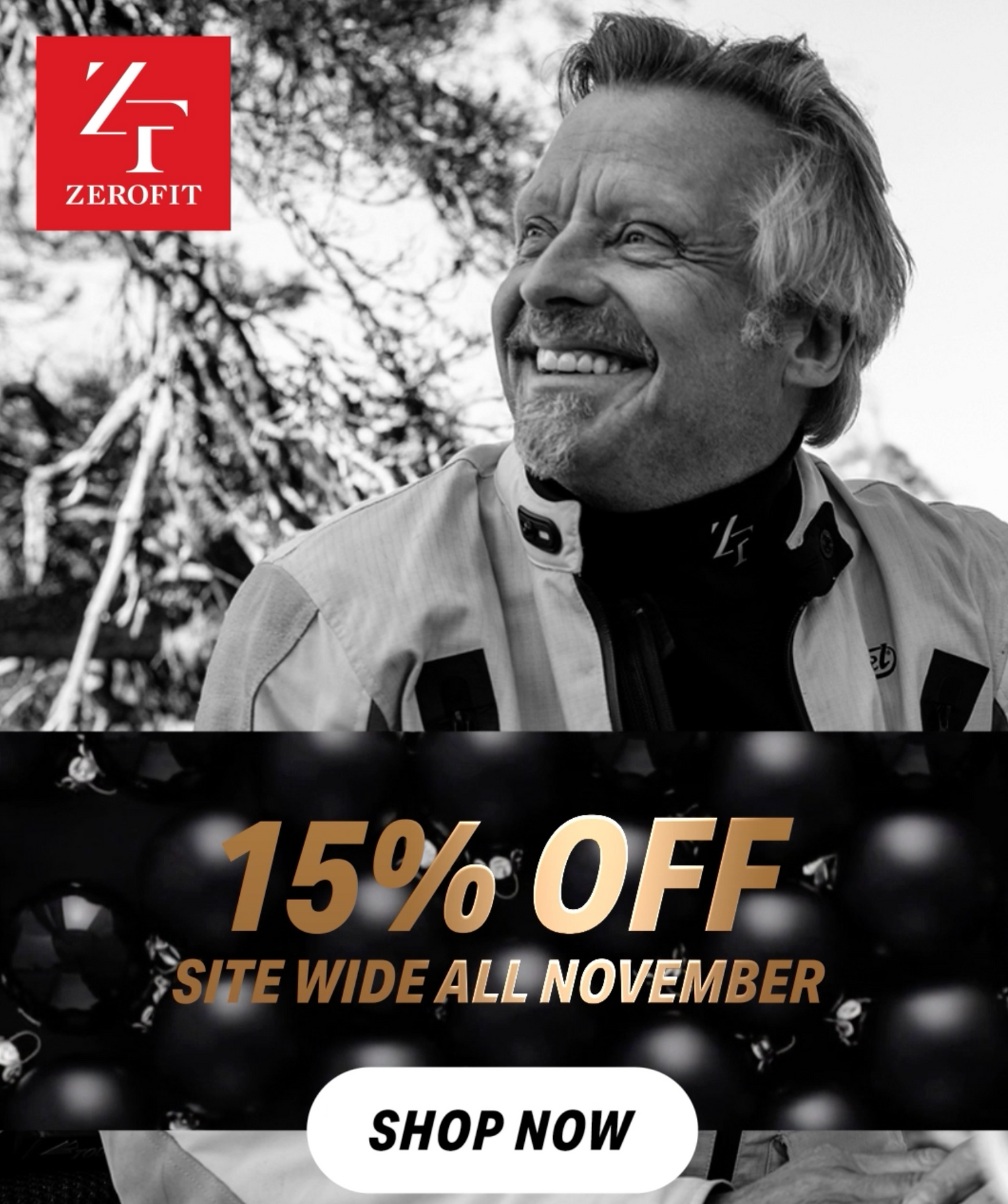 GET 15% OFF ZEROFIT THIS BLACK NOVEMBER!